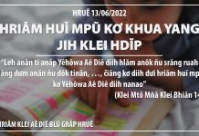 Hriăm Huĭ Mpŭ Kơ Khua Yang Jih Klei Hdĭp – 13/6/2022