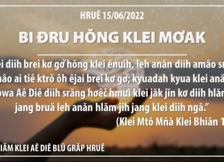 Bi Đru Hŏng Klei Mơak – 15/6/2022