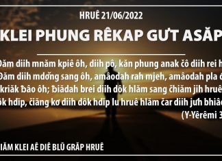 Klei Phung Rêkap Gưt Asăp – 21/6/202