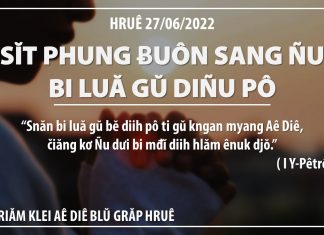 Sĭt Phung Ƀuôn Sang Ñu Bi Luă Gŭ Diñu Pô – 27/6/2022