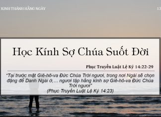 Học Kính Sợ Chúa Suốt Đời – 13/6/2022