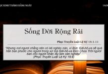 Sống Đời Rộng Rãi – 14/6/2022