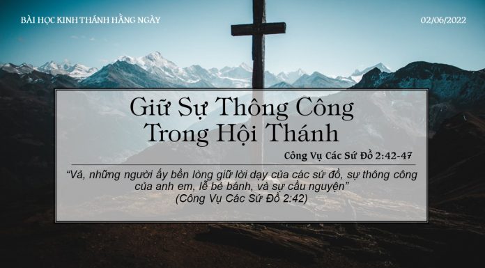 Giữ Sự Thông Công Trong Hội Thánh – 2/6/2022