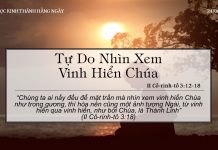 Tự Do Nhìn Xem Vinh Hiển Chúa – 24/6/2022