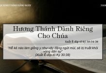 Hương Thánh Dành Riêng Cho Chúa – 30/6/2022