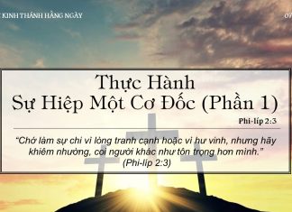Thực Hành Sự Hiệp Một Cơ Đốc – Phần 1 – 7/6/2022