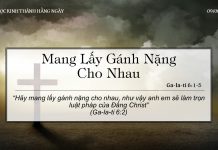 Mang Lấy Gánh Nặng Cho Nhau – 9/6/2022