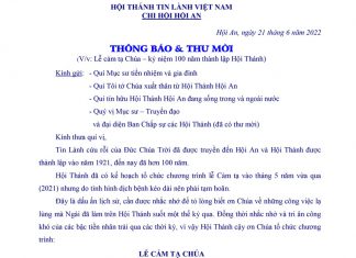 HTTL Hội An: Thông Báo – Thư Mời Lễ Cảm Tạ Chúa, Kỷ Niệm 100 Năm Thành Lập Hội Thánh