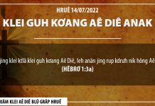 Klei Guh Kơang Aê Diê Anak – 14/7/2022