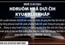 Hdruôm Hră Dưi Čih Kyua Klei Khăp – 21/7/2022