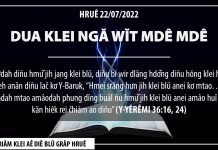 Dua Klei Ngă Wĭt Mdê Mdê – 22/7/2022