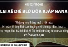 Klei Aê Diê Blŭ Dôk Kjăp Nanao – 23/7/2022