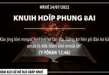 Knuih Hdĭp Phung Ƀai – 24/7/2022