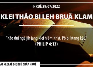 Klei Thâo Bi Leh Bruă Klam – 29/7/2022