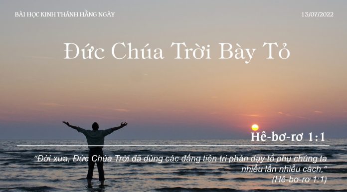 Đức Chúa Trời Bày Tỏ – 13/7/2022