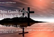Chịu Ganh Ghét Vì Danh Chúa – 18/7/2022