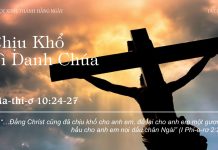 Chịu Khổ Vì Danh Chúa – 19/7/2022