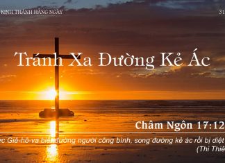 Tránh Xa Đường Kẻ Ác – 31/7/2022