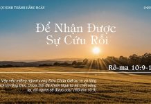 Để Nhận Được Sự Cứu Rỗi – 4/7/2022