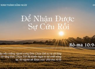 Để Nhận Được Sự Cứu Rỗi – 4/7/2022