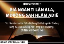 Ƀiă Ngăn Ti Lăn Ala, Mdrŏng Sah Hlăm Adiê – 2/8/2022