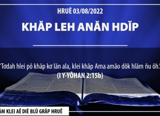 Khăp Leh Anăn Hdĭp – 3/8/2022