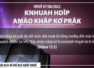 Knhuah Hdĭp Amâo Khăp Kơ Prăk – 7/8/2022