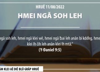Hmei Ngă Soh Leh – 11/8/2022