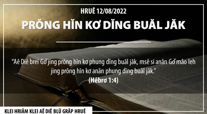 Prŏng Hĭn Kơ Dĭng Buăl Jăk – 12/8/2022