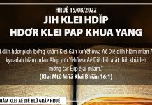 Jih Klei Hdĭp Hdơr Klei Pap Khua Yang – 15/8/2022