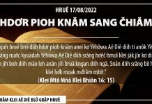 Hdơr Pioh Knăm Sang Čhiăm – 17/8/2022