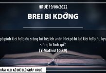 Brei Bi Kdơ̆ng – 19/8/2022