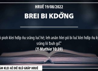 Brei Bi Kdơ̆ng – 19/8/2022