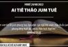 Ai Tiê Thâo Jum Tuê – 20/8/2022