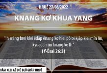 Knang Kơ Khua Yang – 27/8/2022