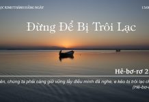 Đừng Để Bị Trôi Lạc – 13/8/2022