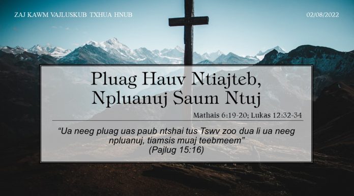 Pluag Hauv Ntiajteb, Npluanuj Saum Ntuj – 2/8/2022
