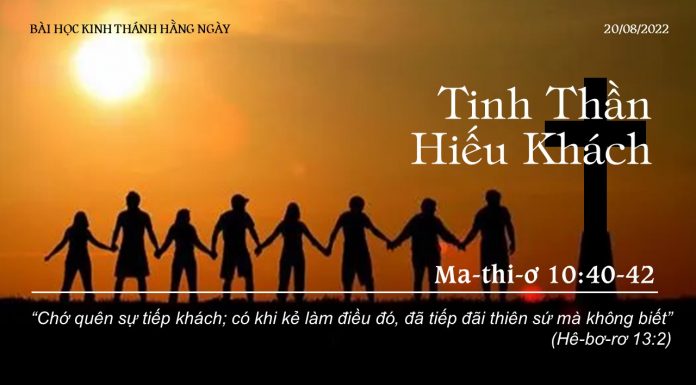 Tinh Thần Hiếu Khách – 20/8/2022