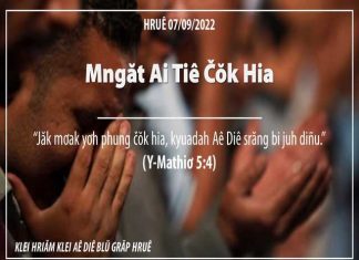 Mngăt Ai Tiê Čŏk Hia – 7/9/202