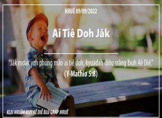 Ai Tiê Doh Jăk – 9/9/2022