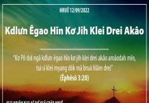 Kdlưn Êgao Hĭn Kơ Jih Klei Drei Akâo – 12/9/2022