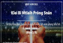 Klei Bi Mtlaih Prŏng Snăn – 14/9/2022