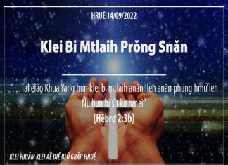 Klei Bi Mtlaih Prŏng Snăn – 14/9/2022
