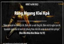 Răng Mgang Klei Kpă – 16/9/2022