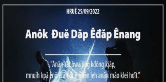 Anôk Đuĕ Dăp Êđăp Ênang – 25/9/2022