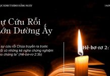 Sự Cứu Rỗi Lớn Dường Ấy – 14/9/2022