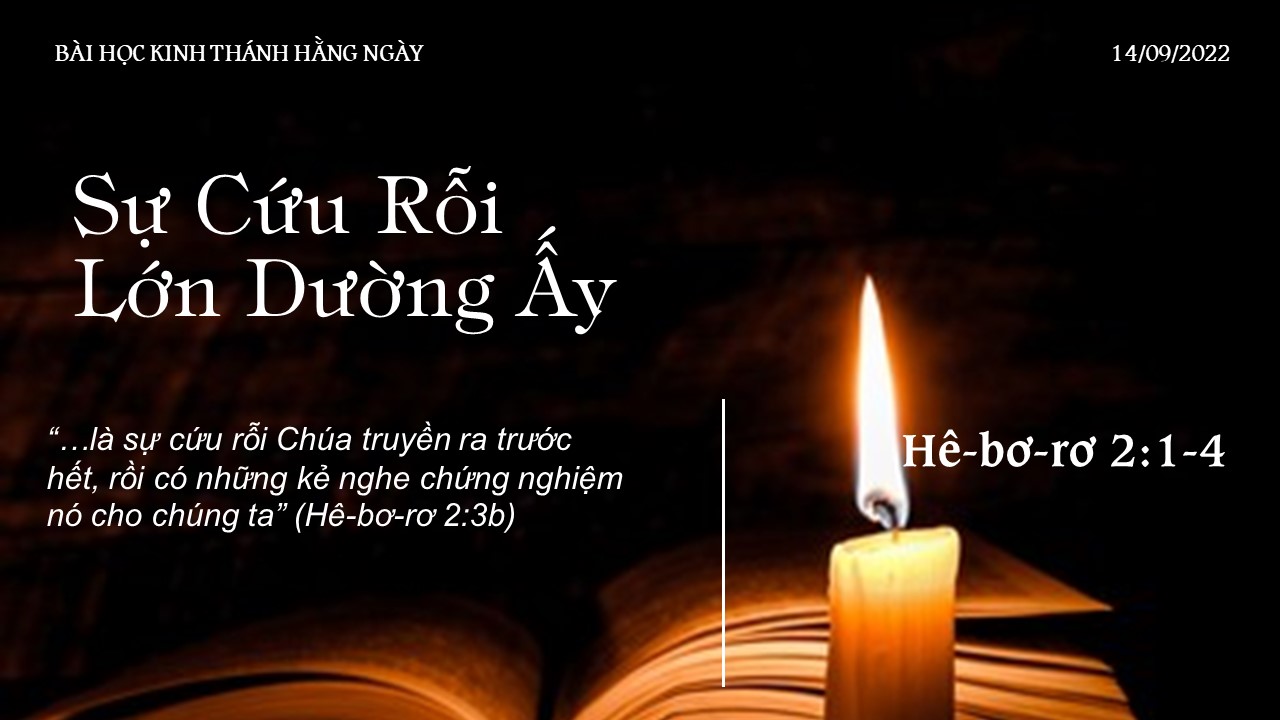 Sự Cứu Rỗi Lớn Dường Ấy - 14/9/2022 - Hội Thánh Tin Lành Việt Nam