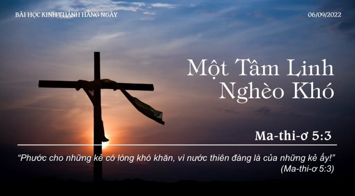 Một Tâm Linh Nghèo Khó – 6/9/2022