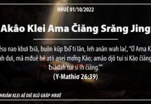 Akâo Klei Ama Čiăng Srăng Jing – 1/10/2022