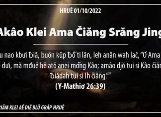 Akâo Klei Ama Čiăng Srăng Jing – 1/10/2022